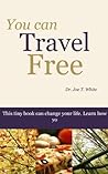 You Can Travel Free
