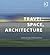 Travel, Space, Architecture by Jilly Traganou