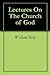 Lectures On The Church of God