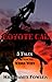 Coyote Cal: 5 Tales from the Weird West (Coyote Cal Adventure #1-5)