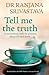 Tell Me the Truth: Conversations with my Patients about Life and Death