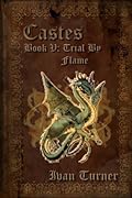 Castes Book 5: Trial By Flame