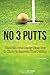 No 3 Putts: What the Pros Really Want You to Know to Improve Your Putting