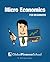 Microeconomics for Beginners by Shlomo Simanovsky
