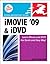 iMovie 09 and iDVD for Mac OS X: Visual QuickStart Guide