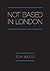 Not Based In London
