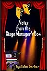 Notes from the Stage Managers Box
