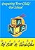 Preparing your Child for School; Reading ,Writing, Math and Craft activities for young children.: Preschool and Kindergarten ages 2 to 5 (Elizabeth White Books for Children Book 10)