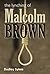 The Lynching of Malcolm Brown