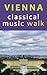 Vienna Classical Music Walk