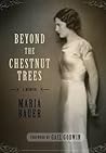 Beyond the Chestnut Trees: A Memoir