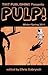 Twit Publishing Presents: PULP!