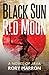 Black Sun, Red Moon by Rory Marron Black Sun, Red Moon by Rory Marron