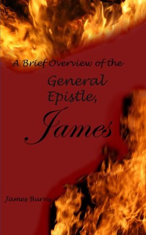 A Brief Overview of the General Epistle James