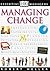 Managing Change (Essential Managers)