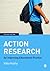 Action Research for Improving Educational Practice: A Step-by-Step Guide