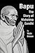 Bapu: The Story of Mahatma Gandhi (HeRose and SheRose Book 8)