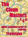The Clone Masters