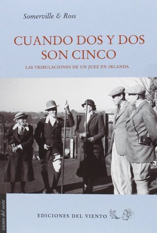 Cuando dos y dos son cinco: Las tribulaciones de un juez en Irlanda (Paperback)