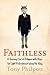 Faithless: A Journey Out of Religion with Stops for Light Refreshment along the Way