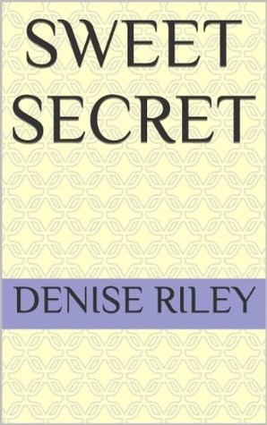 Sweet Secret (Kindle Edition)