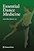 Essential Dance Medicine (Musculoskeletal Medicine)