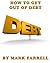 How To Get Out Of Debt by Mark Farrell