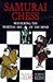Samurai Chess; Mastering the Martial Art of the Mind