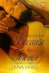 Because This Is Forever by Lena Hart Because This Is Forever by Lena Hart