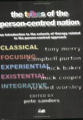 The Tribes of the Person-Centred Nation: An Introduction to the Schools of Therapy Associated with the Person-Centred Approach (Paperback)