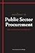 Excellence in Public Sector Procurement