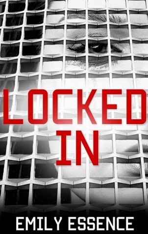 Locked In: One Girl's Explosive True Story of Child Abuse (Child Abuse True Stories)