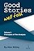 Good Stories Well Told Volume I: Principles of Film Analysis