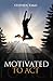 Motivated To Act