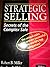 Strategic Selling by Robert B. Miller