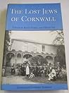 The lost Jews of Cornwall: From the Middle Ages to the nineteenth century