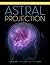 Ten Step Astral Projection
