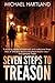 Seven Steps to Treason by Michael Hartland Seven Steps to Treason by Michael Hartland