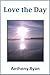 Love the Day