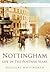 Nottingham: Life in the Postwar Years