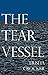 THE TEAR VESSEL