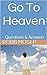 Go To Heaven: Questions & A...