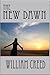 THE NEW DAWN: Book Four (COMES THE END 4)
