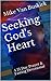 Seeking God's Heart