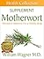 The Motherwort Supplement by William Wagner
