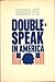 Double-Speak in America