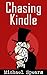 Chasing Kindle