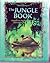 Walt Disney's the Jungle Book: Illustrated Classic