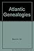 Atlantic Genealogies (Volum...