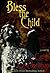 Bless the Child by Cathy Cash Spellman